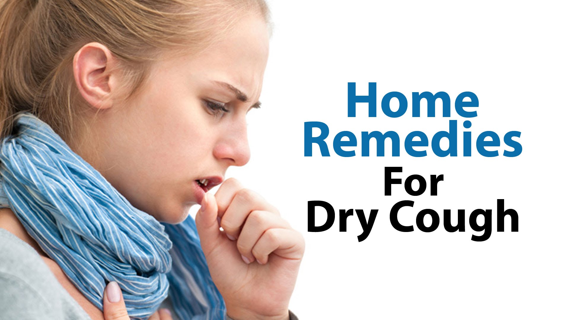 Remedies for Dry Cough